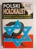 POLSKI HOLOKAUST. DOKUMENTACJA ŻYDOWSKICH ZBRODNI W DZIEJACH POLSKI 2000